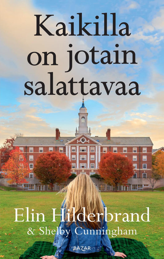 Etukansi. Elin  Hilderbrand. Shelby Cunningham. Kaikilla on jotain salattavaa.