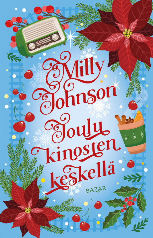 Etukansi. Milly Johnson. Joulu kinosten keskellä.