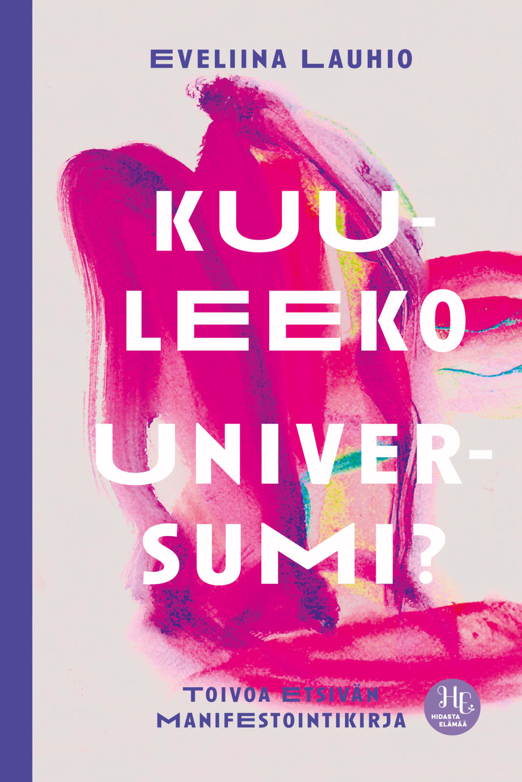 Kuuleeko universumi?