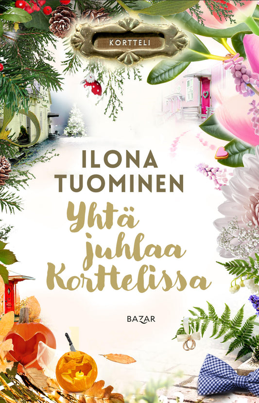 Etukansi. Ilona Tuominen. Yhtä juhlaa Korttelissa.