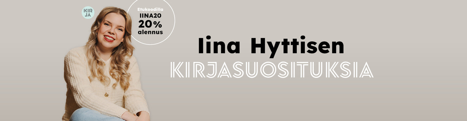 Bannerikuvassa on Iina Hyttinen ja teksti: "Iina Hyttisen kirjasuosituksia".