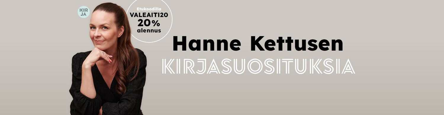 Bannerikuvassa on Hanne Kettunen ja teksti: "Hanne Kettusen kirjasuosituksia".