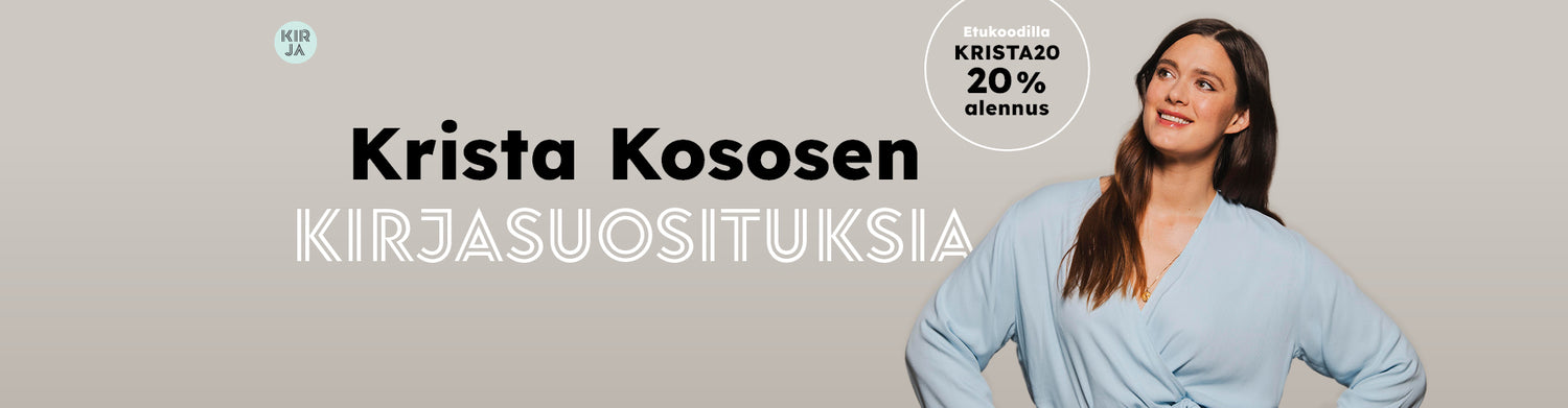 Bannerikuvassa on Krista Kosonen ja teksti: "Krista Kososen kirjasuosituksia".