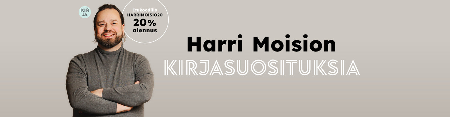 Bannerikuvassa on Harri Moisio ja teksti: "Harri Moision kirjasuosituksia".