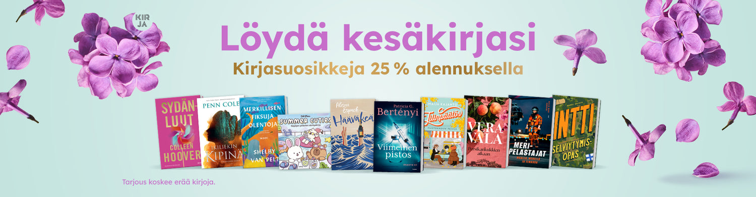 Löydä kesäkirjasi. Kirjasuosikkeja 25 % alennuksella. Tarjous koskee erää kirjoja.