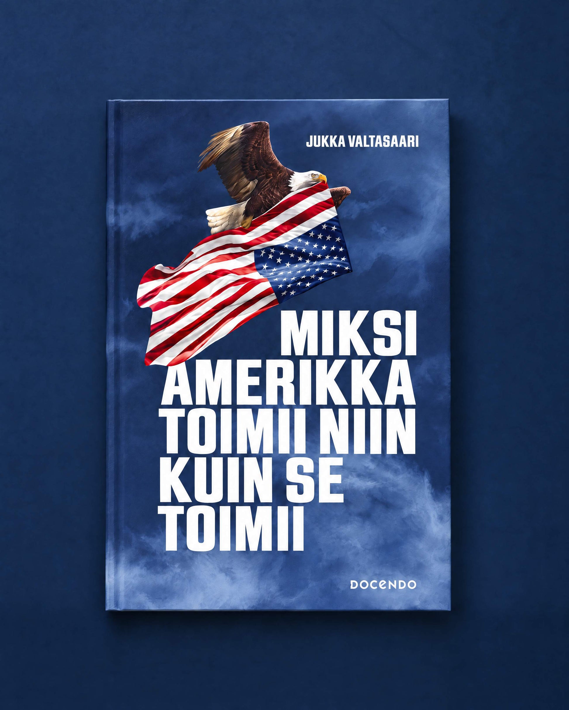 Miksi Amerikka toimii niin kuin se toimii