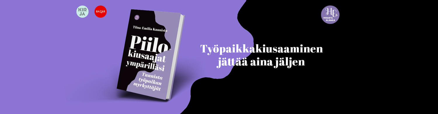 Piilokiusaajat ympärilläsi