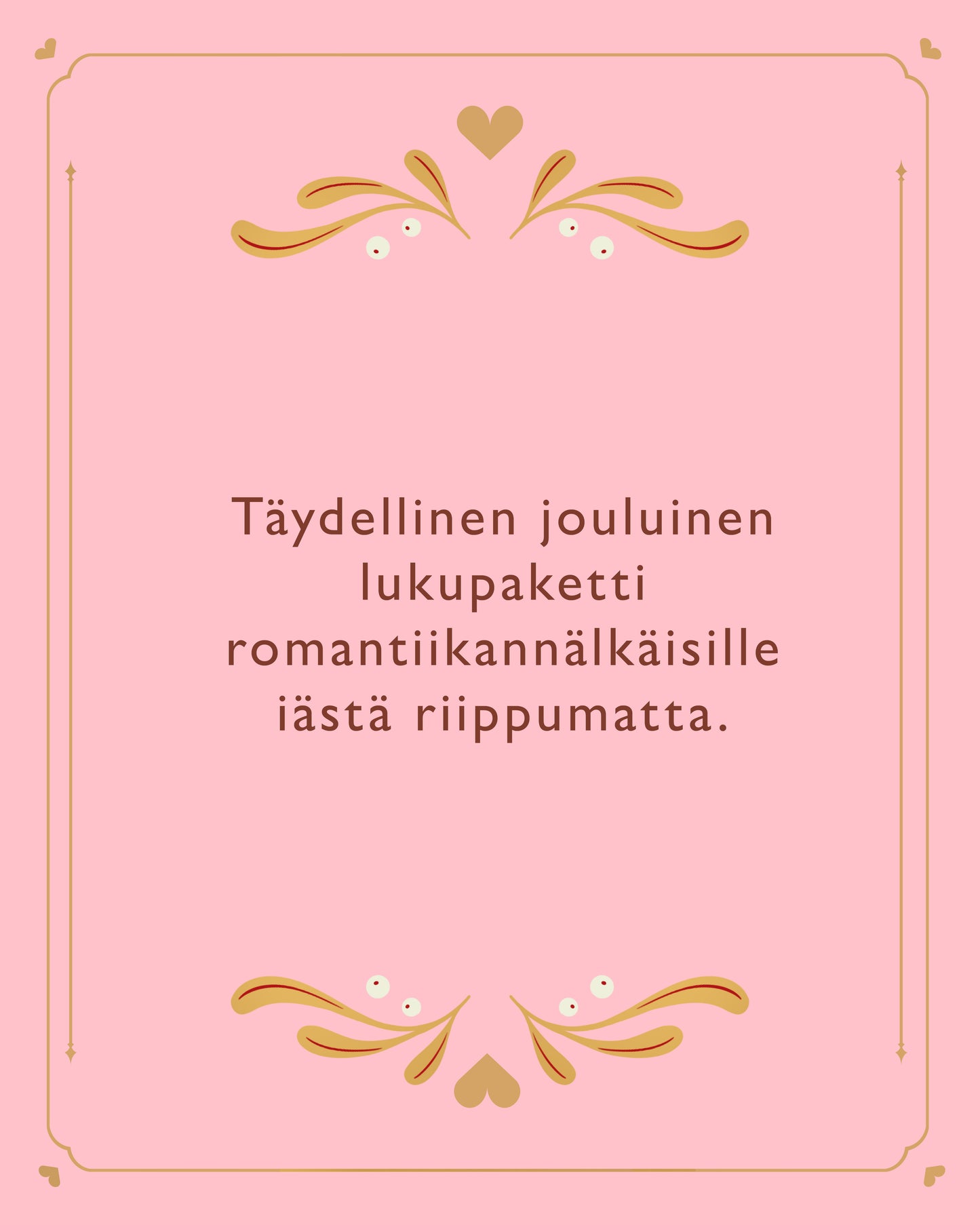 Jouluksi haluan sinut -kirjan mainoslause.
