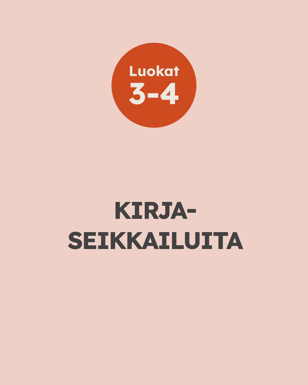 Luokat 3-4 - Kirjaseikkailuita