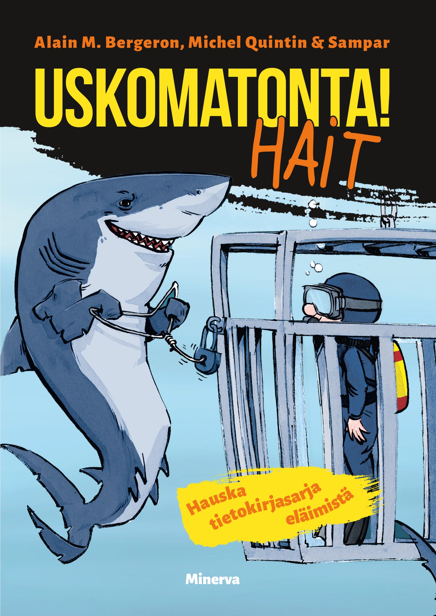 Uskomatonta! Hait