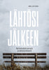 Lähtösi jälkeen